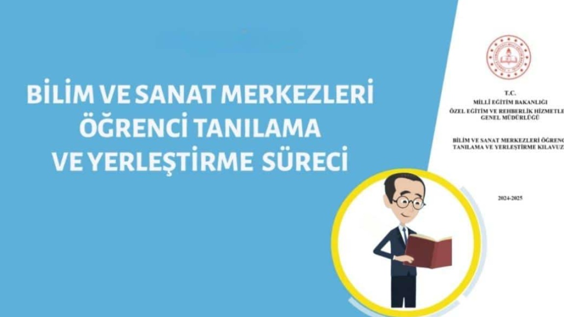 2024-2025 YILI BİLİM VE SANAT MERKEZLERİ ÖĞRENCİ TANILAMA VE YERLEŞTİRME KILAVUZU